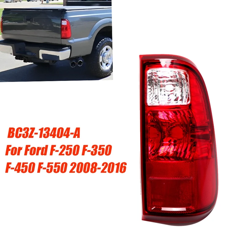 Right Side Tail Light Lamp BC3Z-13404-A For Ford F-250 F-350 F-450 F-550 2008-2016 Rear Bumper Brake Light Without Bulb Durable