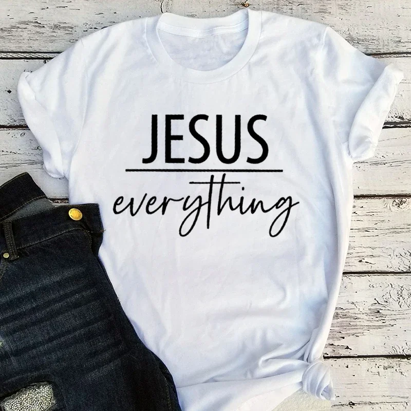 Jesus Everything T-shirt Faith Gothic Everything Clothing Women Jesus Cross Religious Tee Church Love Grace