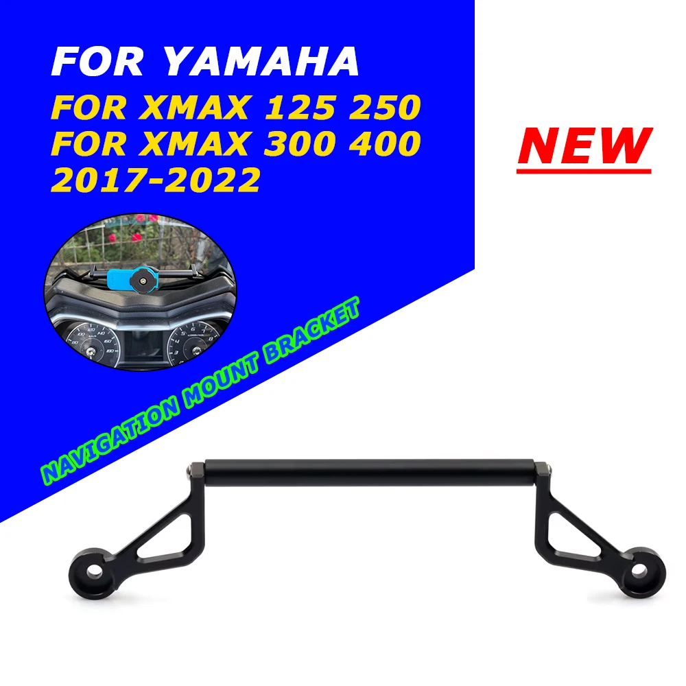 

Motorcycle GPS Navigation Plate Bracket Mobile Phone Holder Stand Support For YAMAHA XMAX300 XMAX 300 125 250 400 2017 - 2022