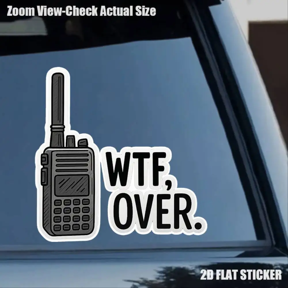 Walkie Talkie Wtf Over Vinyl Bumper Sticker Matte End Irregular Shape Self F Waterproof Stickers For Decorating Car Windows Moto