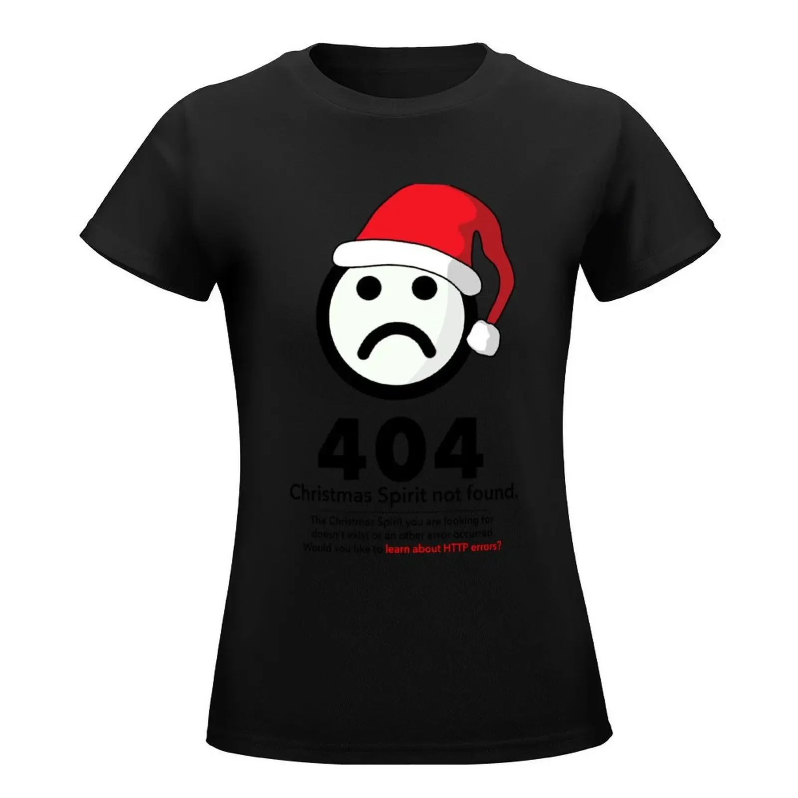 Error 404 - Christmas Spirit not found T-Shirt hippie clothes aesthetic clothes kawaii clothes Women t-shirts