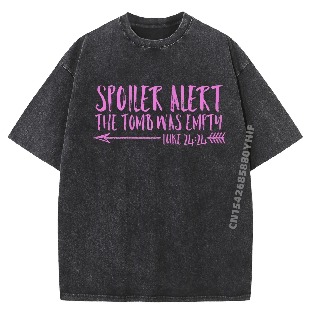 

Mens Printed Tees Spoiler Alert Tomb Was Empty Graphic T Shirts Men Cotton Breathable Washed Shirt Mens Clothing