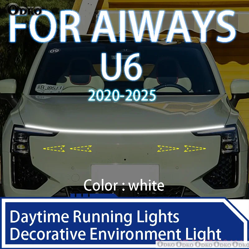 

For AIWAYS U6 2020-2025 Newly upgrade LED Daytime Running Light Scan Starting Car Hood DRL Guide Decorative Ambient Lamp 12V