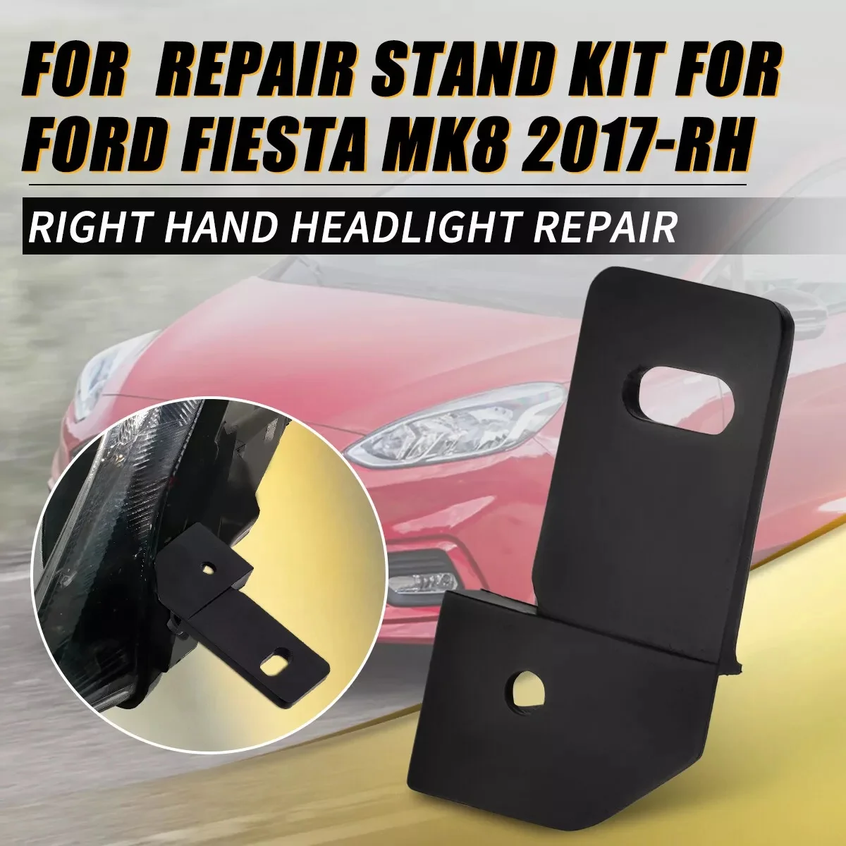 For Ford Fiesta Mk8 2017- Rh Left Right Hand Headlight Repair Fix Kits For Broken Bracket Car Accessories