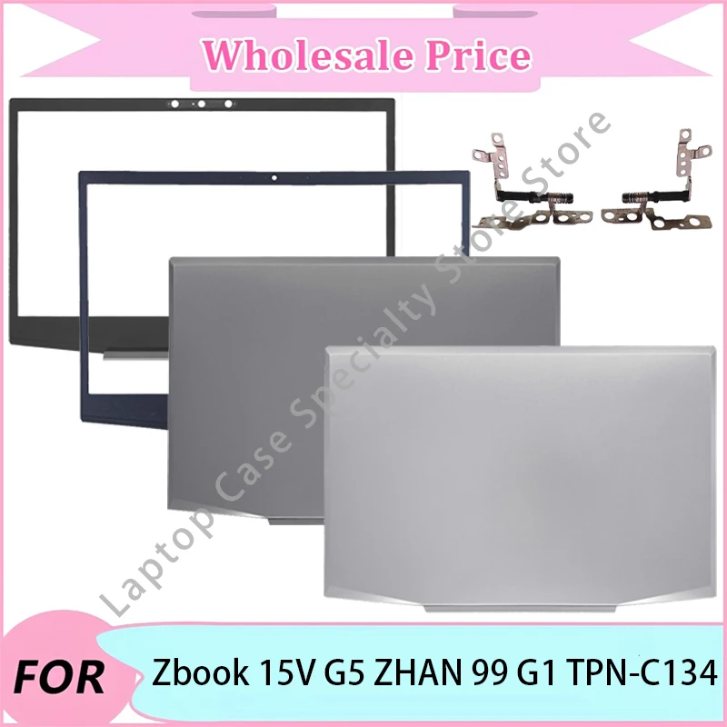 

NEW For HP Zbook 15V G5 ZHAN 99 G1 TPN-C134 Laptop LCD Back Cover/Front Bezel/Hinge