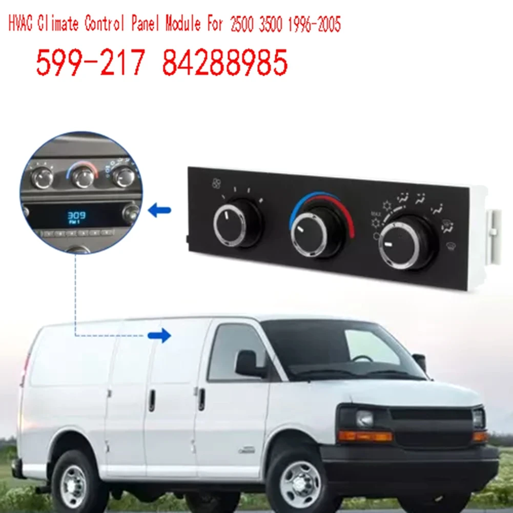Excellent-599-217 84288985 HVAC Climate Control Panel Module For GM Astro Express 2500 3500 1996-2005 A/C Control Swit
