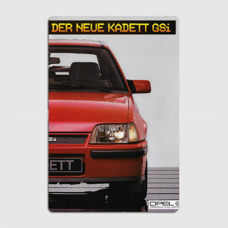 Póster de Opel Kadett Gsi, letrero de estaño de Metal para camión, interior y exterior, hogar, Bar, café, cocina, decoración de pared