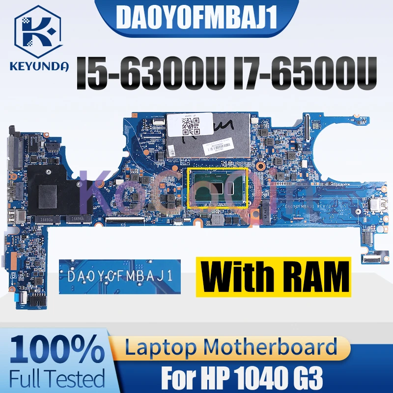 DA0Y0FMBAJ1 For HP 1040 G3 Notebook Mainboard I5-6300U I7-6500U With RAM Laptop Motherboard Full Tested