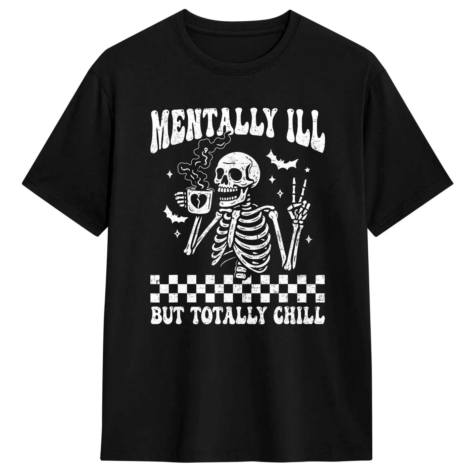 Mentally Ill But Totally Chill Skeleton Funny Halloween T Shirt Beach  Harajuku T-Shirts Man Cotton Breathable Plus Size Top Tee