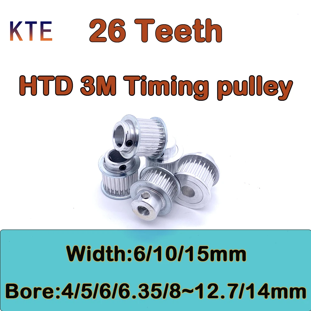 

HTD 3M Timing Pulley 26 Teeth Bore 4 5 6 6.35 8 10 12 12.7 14mm Belt Width 6 10 15mm 26 Tooth HTD 3M Pulleys Synchronous Wheels