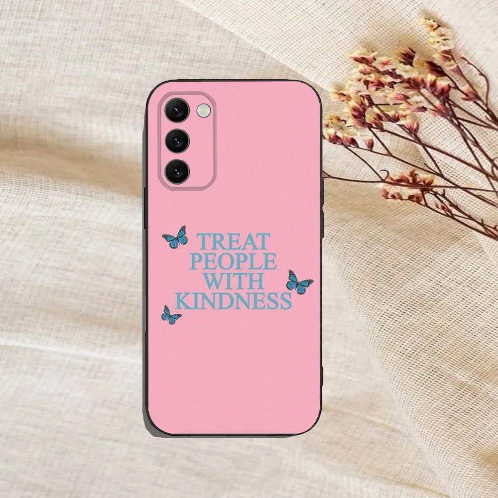 Treat People With Kindness Phone Case For Samsung Galaxy A13,A21s,A22,A31,A32,A52,A53,A71,A80,A91 Soft Black Cover