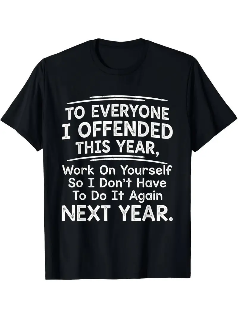 Funny Vintage Graphic Men's T-Shirt To Everyone I've Offended This Year Quote Printed Short-Sleeve Shirt For All Seasons Outdoor
