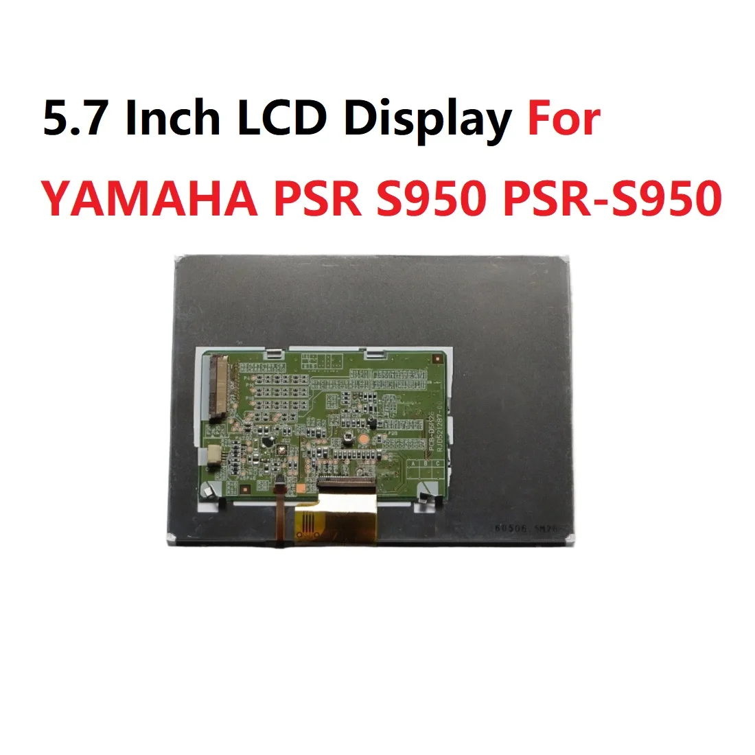 

ЖК-дисплей 5,7 дюйма для ремонта экрана YAMAHA PSR S950 PSR-S950 электронный орган Matrix