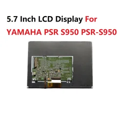 5.7 Inch LCD Display For YAMAHA PSR S950 PSR-S950 Electronic Organ Matrix Screen Repair