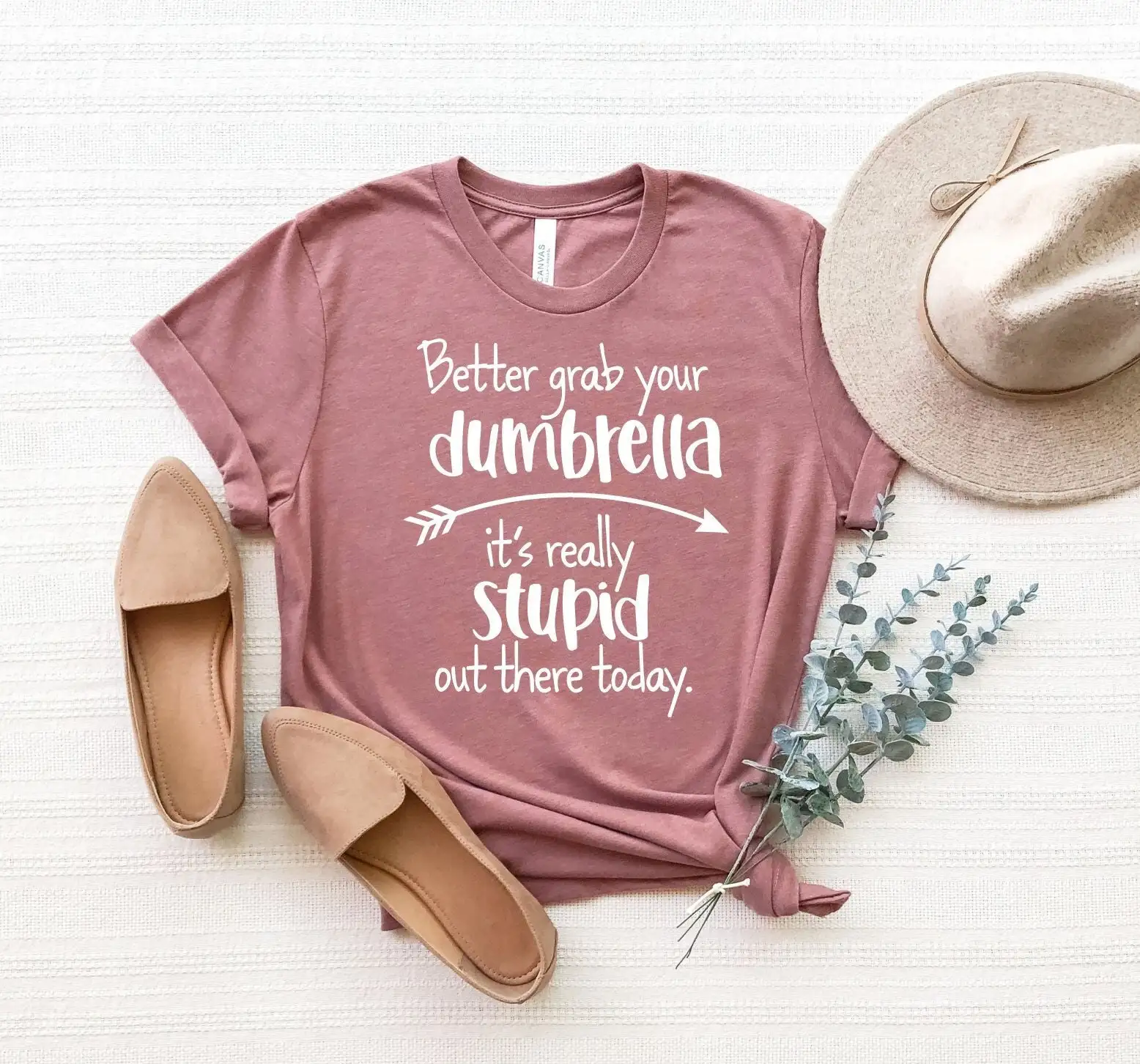 Better Grab Your Dumbrella It'S Really Stupid Out There Today T Shirt Sarcastic Funny Rude Quotes Humorous Adult