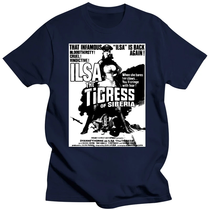 Ilsa the Tigress of Siberia   Dyanne Thorne  Grindhouse   Pre shrunk hand screened 100% cotton t shirt