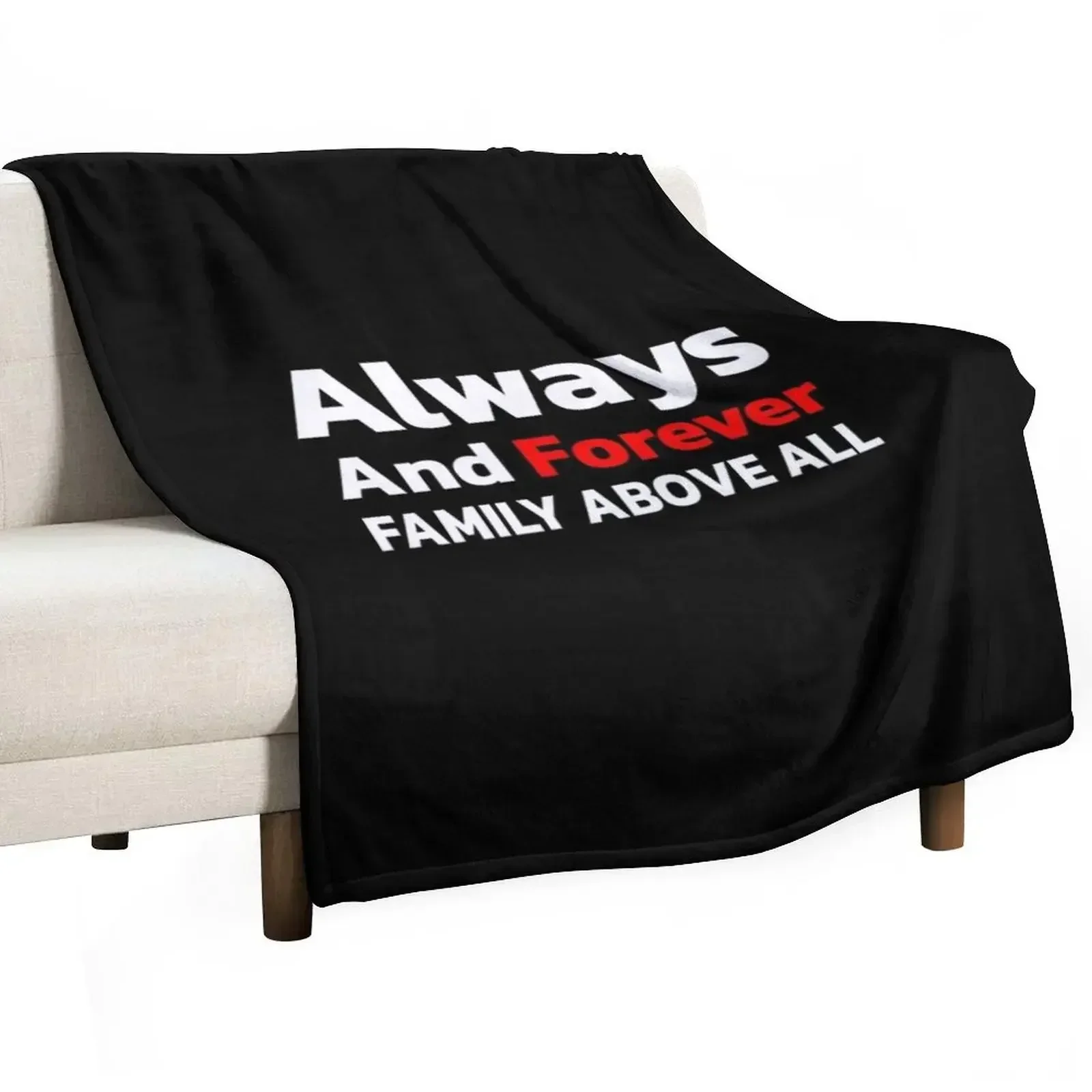 

Always And Forever Family Above All Throw Blanket manga Luxury Brand Kid'S Blankets