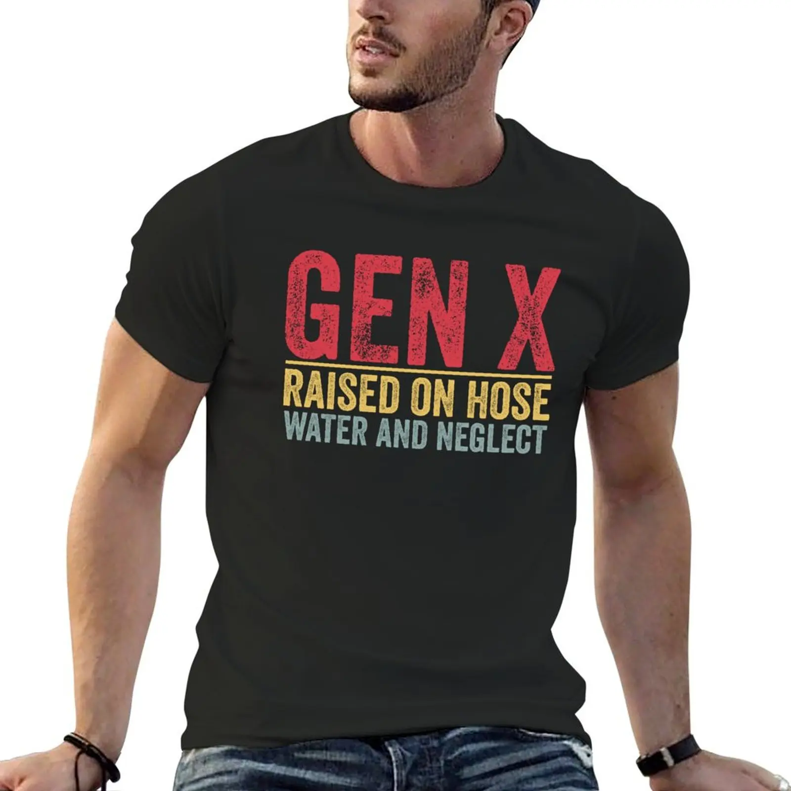 GEN X raised on hose water and neglect Retro Generation X T-Shirt street wear aesthetic clothes mens graphic t-shirts pack