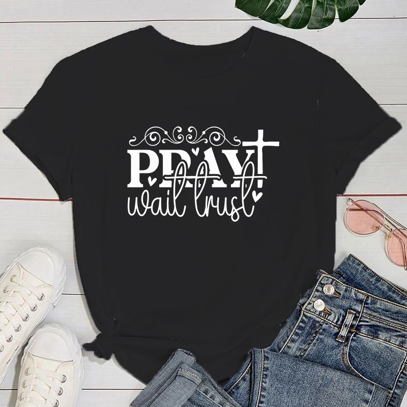 (Premium T-shirt)New Pray Wait Trust Print Short Sleeves Round Neck Woman T-Shirt Summer Casual Tees