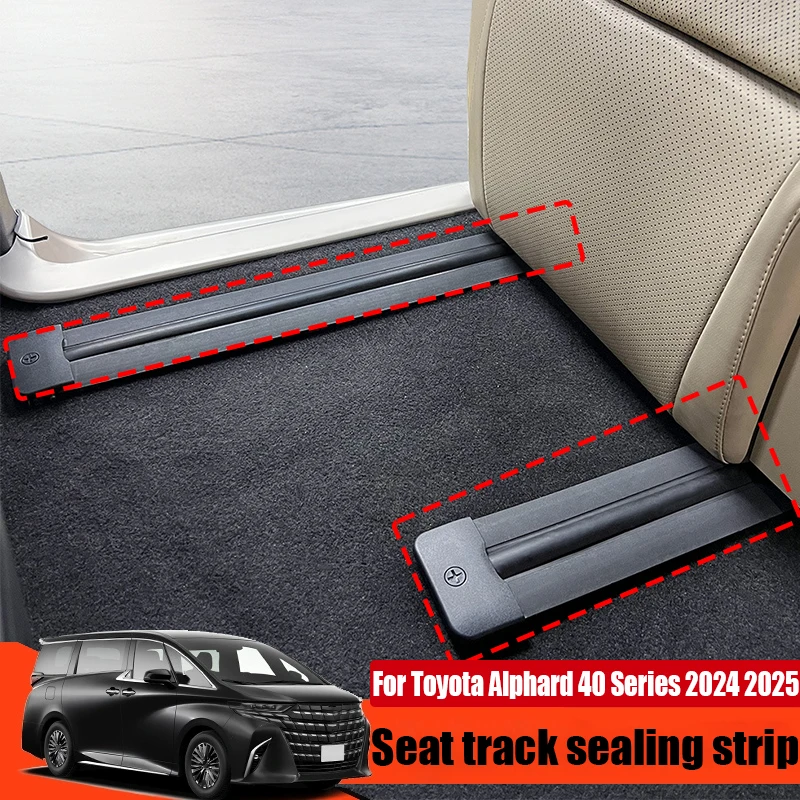 

For Toyota Alphard 40 Series 2024 2025 seat track sealing strip track special gap plug car interior decoration modification part