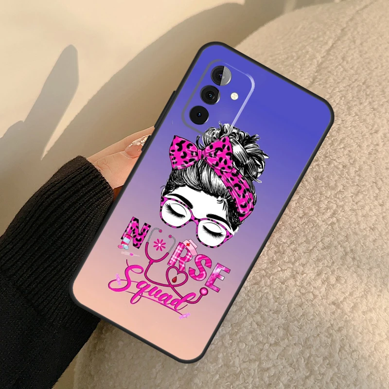 Nurse Life Cover For Samsung Galaxy A54 A34 A14 A24 A12 A22 A32 A52 A51 A71 A13 A23 A33 A53 Phone Case