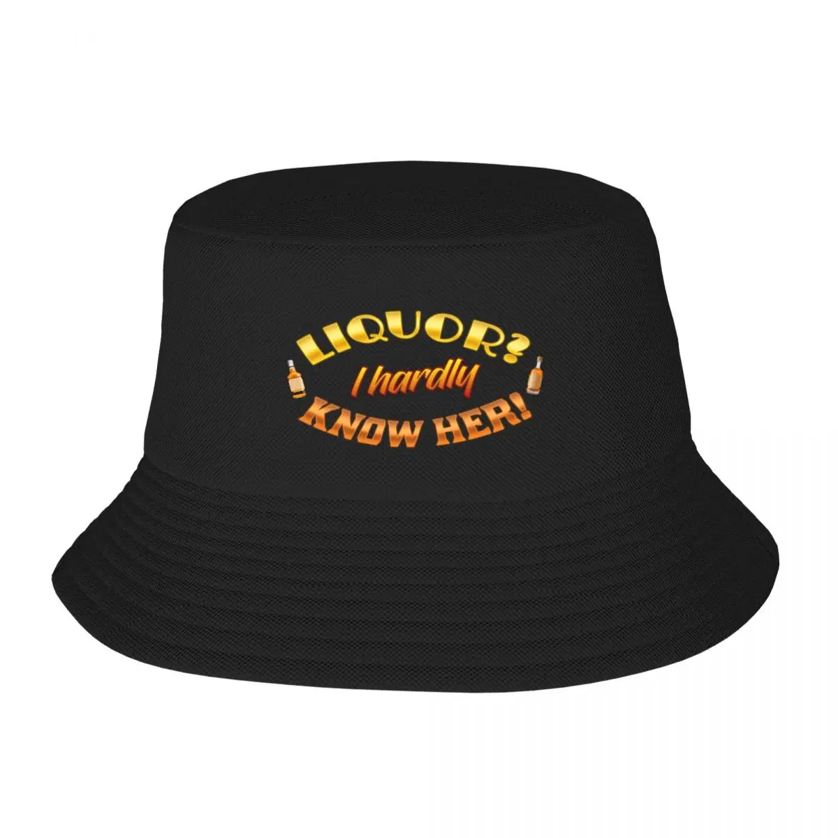 Liquor? I hardly know her! Bucket Hat Christmas Hats Hood Men Hats Women's