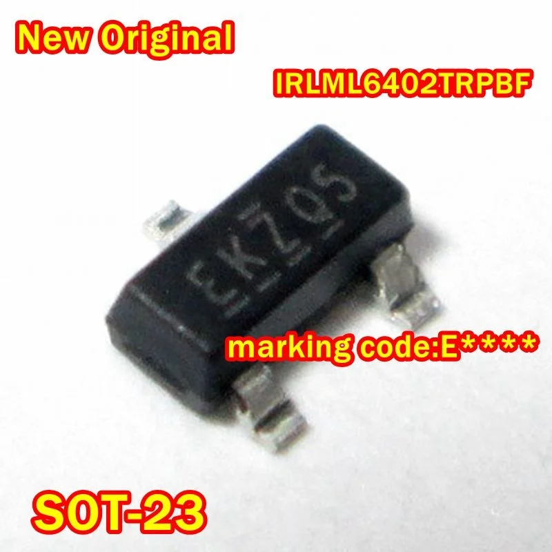 10Pcs to 1000Pcs New Original Irlml6402Trpbf Irlml6402 Sot-23 Marking Code:E**** Hexfet Power Mosfet