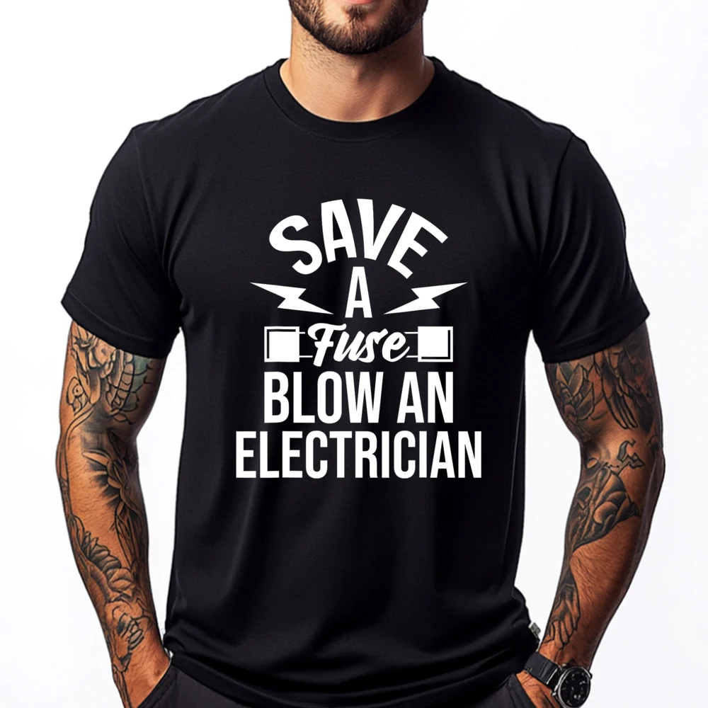

Save A Fuse Electrician Electrical Engineer Wiring Wireman Tee Shirt Items Lowest Prices T Shirt Men