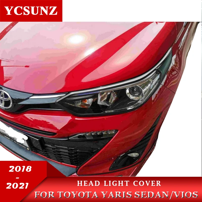 Head Light Cover Trim For Toyota Yaris Ativ Sedan 2018 2019 2020 2021 Car Front Lamp Hood Accessories For Toyota Vios 2019