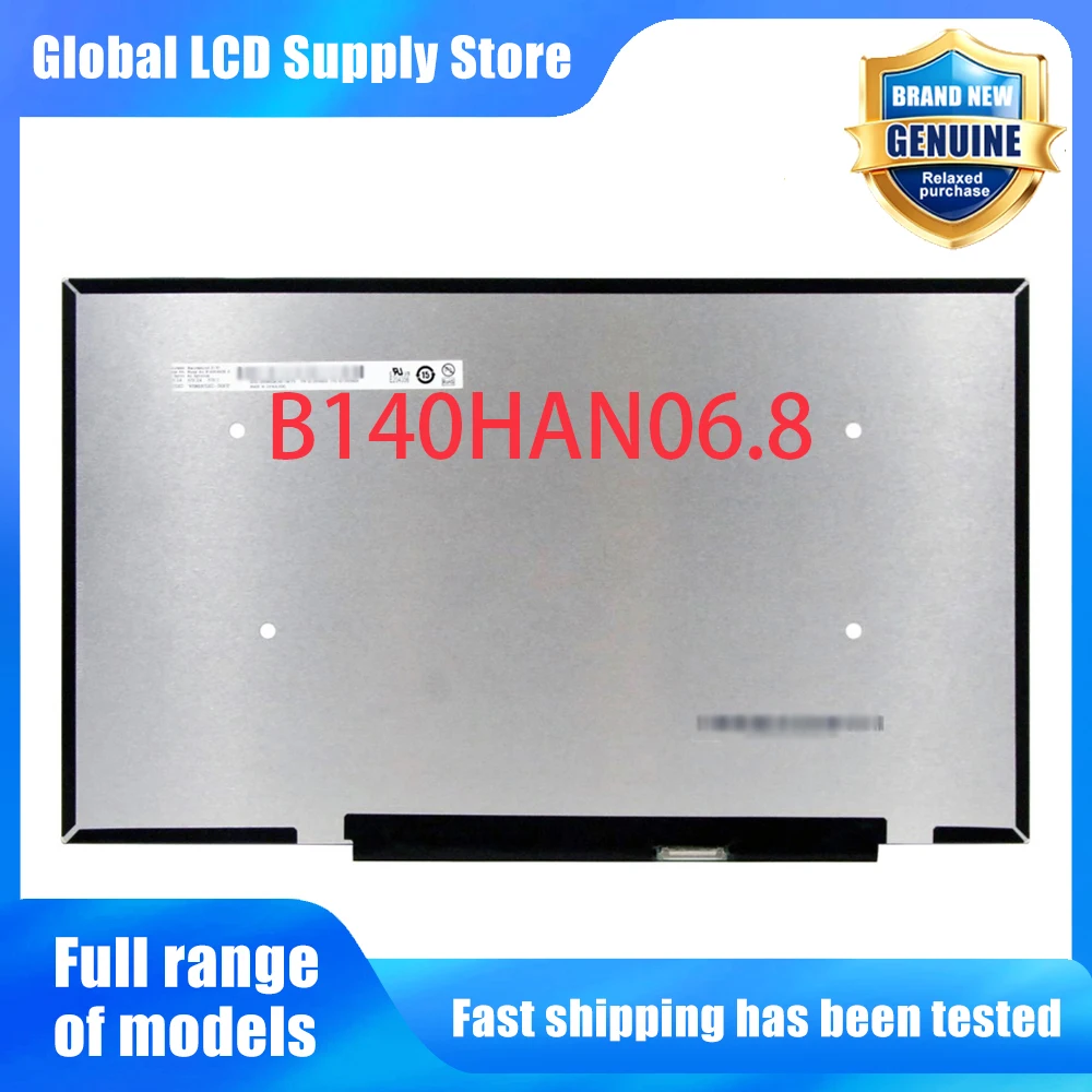 B140HAN06.8 14.0 inch Laptop Lcd Screen Fhd Ips Panel Non-touch Version Wled Backlit for Notebook Repair Replacement Assembly