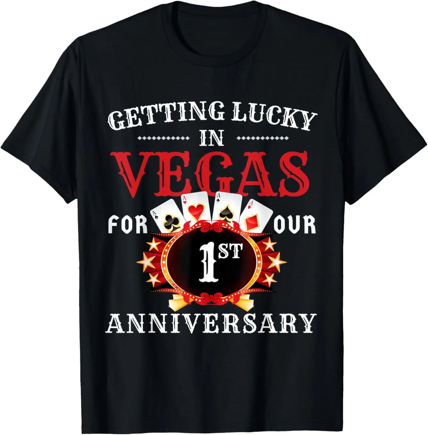 Las Vegas 1 Year Wedding Anniversary Trip 1st Year Married T-Shirt