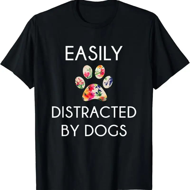 Easily Distracted By Dogs T Shirt_ Shirt