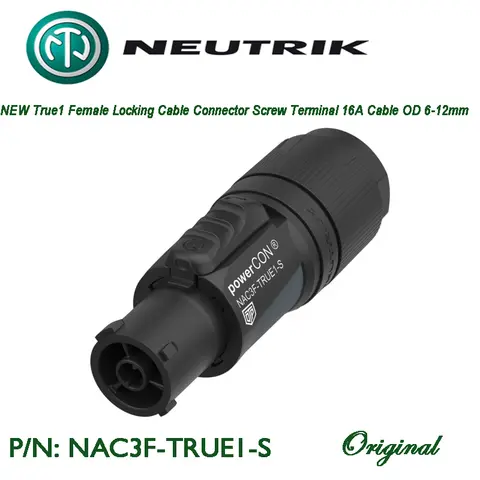 NEW Neutrik Original powerCON TRUE1 TOP NAC3F-TRUE1-S Female plug waterproof IP65 Lockable 16 A single phase Cable OD 6-12mm
