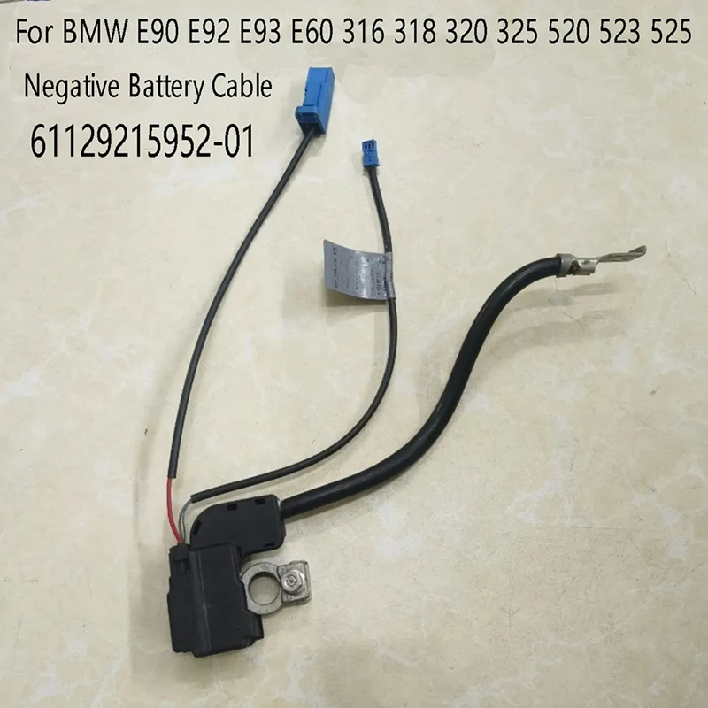 

61129215952-01 Car Battery Fuse Cable Negative Battery Cable For BMW E90 E92 E93 E60 316 318 320 325 520 523 525 Parts