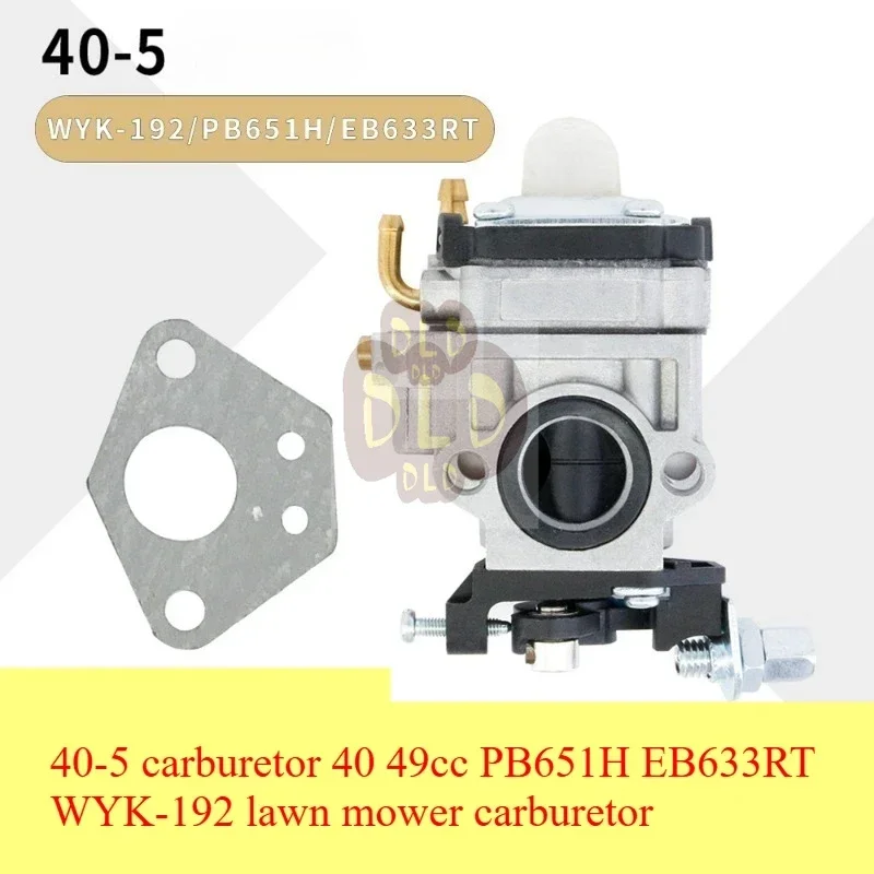 

40-5 carburetor 40 49cc PB651H EB633RT WYK-192 lawn mower carburetor