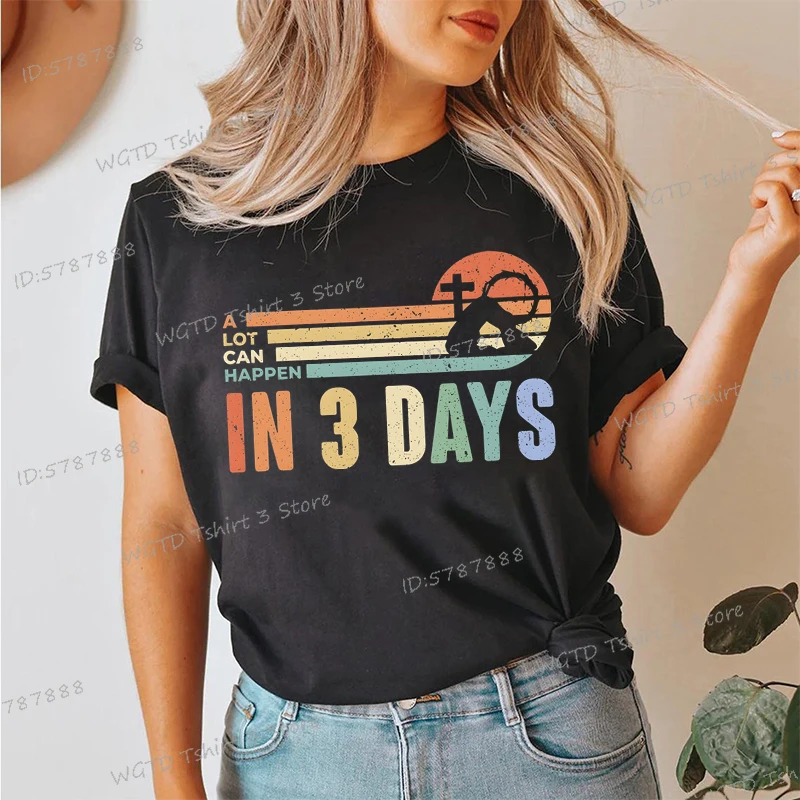 Vintage Easter Classic Tops Women A Lot Can Happen in 3 Days Shirt He Is Risen Christians Gift Jesus Cross Retro Easter T-Shirt