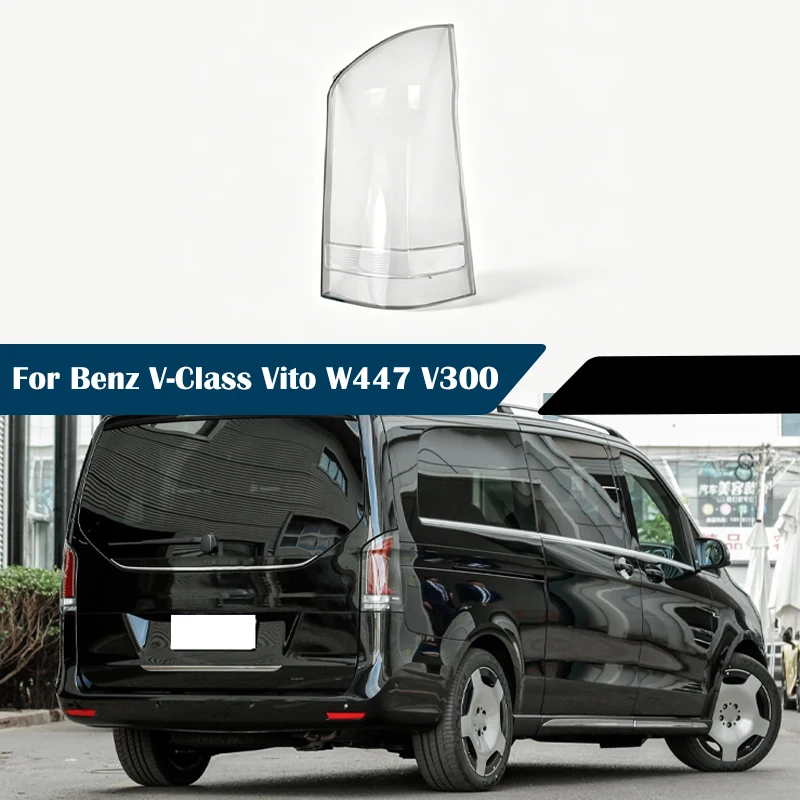 Car Accessories For Benz V-Class Vito W447 V300 Taillight Tail Lamp Cover Rear Signal Parking Light Shell Plexiglass