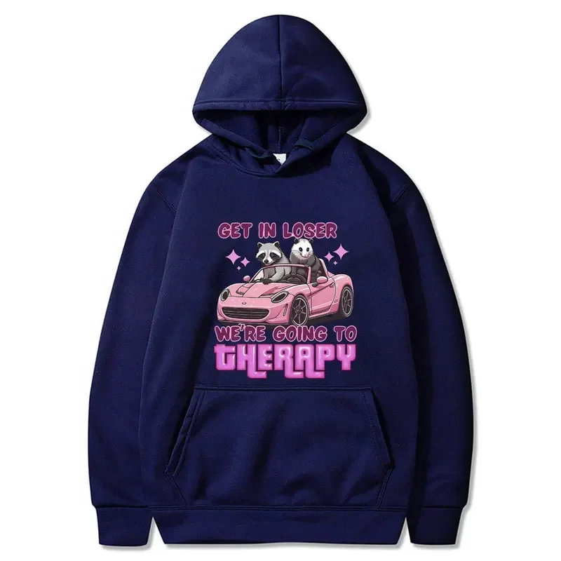 Get in Loser We're Going To Therapy Hoodie Male Funny Raccoon Opossum Meme Sweatshirt Men Women Fleece Cotton Oversized Pullover