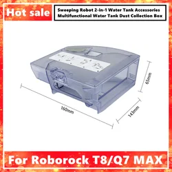 Adatto per Roborock T8/Q7 MAX Robot spazzante 2-in-1 accessori per serbatoi d'acqua scatola multifunzionale per la raccolta della polvere del serbatoio dell'acqua