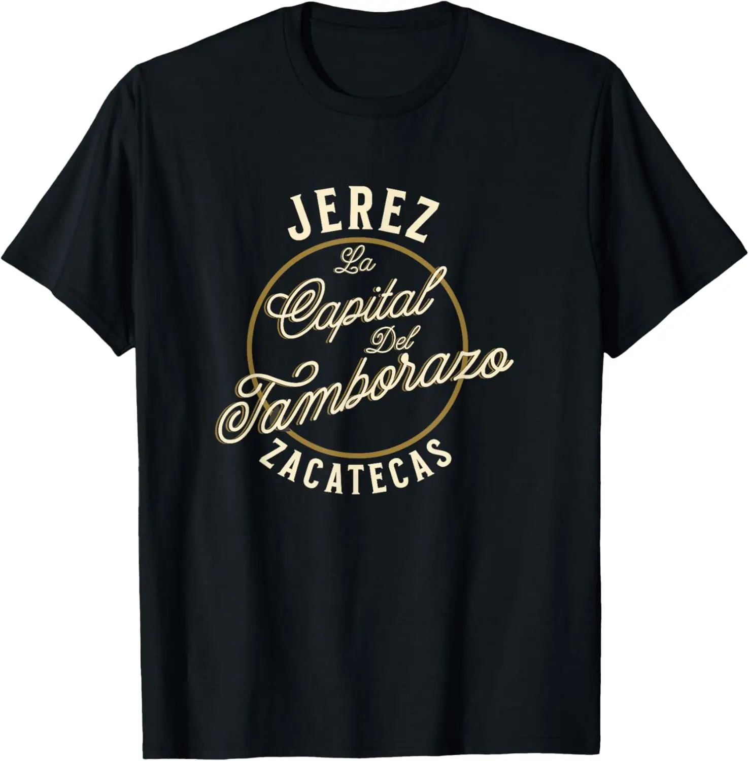 Jerez Zacatecas Capital de Tamborazo T-Shirt