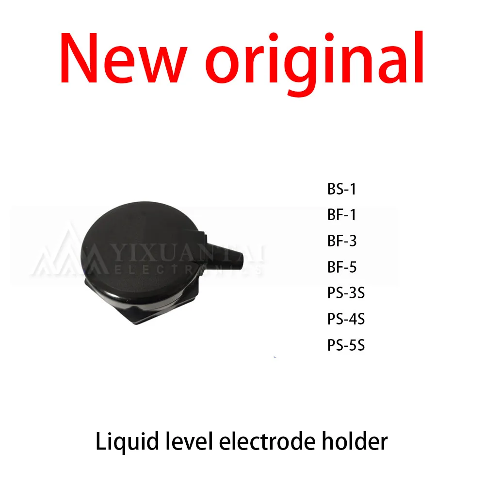 1Pcs/Lot New original BS-1  BF-1  BF-3  BF-5  PS-3S  PS-4S  PS-5S  Liquid level electrode holder