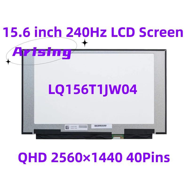 

15.6 Inch 2K Laptop LCD Screen LQ156T1JW04 QHD 2560x1440 240Hz IPS Gaming Display Panel Replacement 40pins eDP