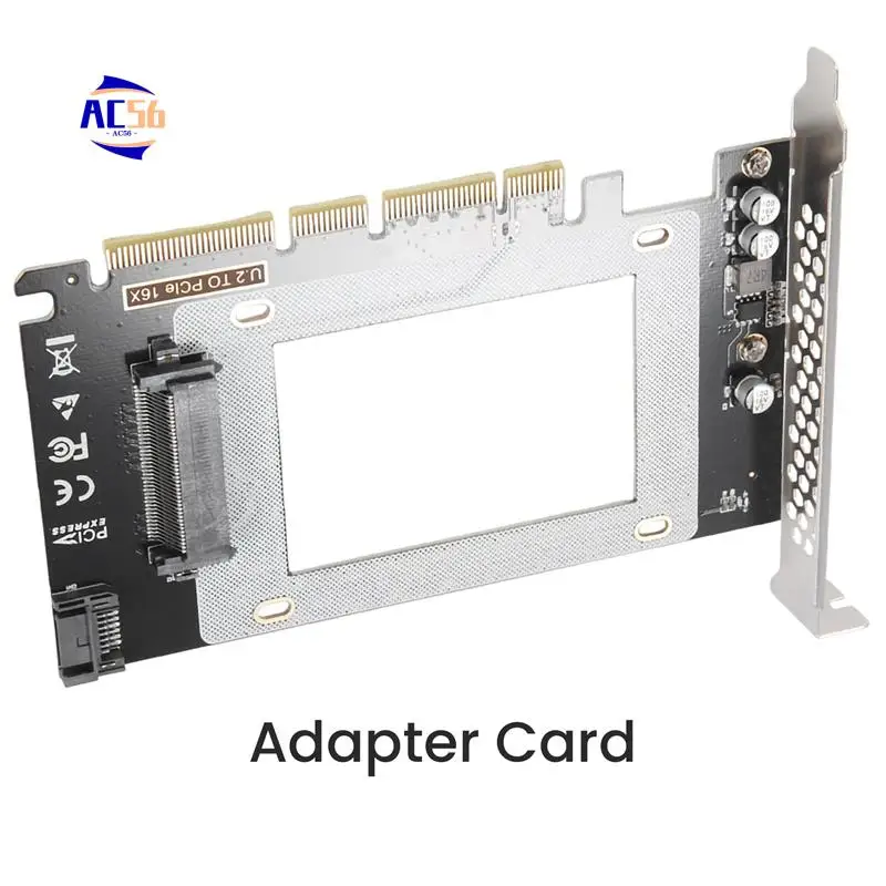 

AC56-Expansion Adapter Card U2X16 PCIE3.0 X4X16-U.2 Adapter Card SFF8639 Multifunctional Expansion Card Supports U.2 Ssds