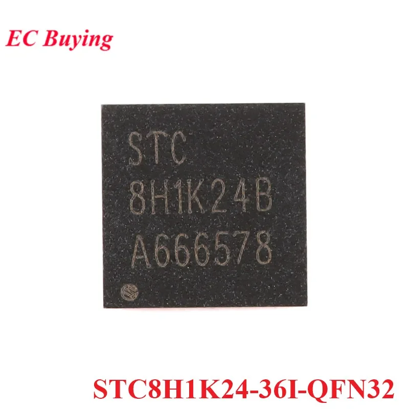 STC8H1K24 STC8H1K24-36I STC 8H1K24 QFN32 Single Chip Enhanced 1T 8051 Microcontroller MCU IC Controller Chip New Original