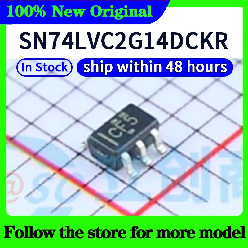 10pcs/lot SN74LVC2G14DCKR SN74LVC2G07DCKR SN74LVC2G17DCKR SN74LVC2G17DBVR SN74LVC2G17QDCKRQ1 SN74LVC2G14DBVR 48 Hours ship