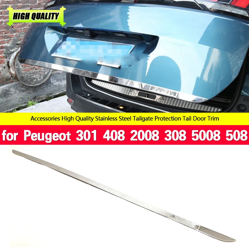 

Tailgate Rear Door Bottom Cover Molding Trim Stainless back door trim car Accessories for Peugeot 301 408 2008 308 5008 508