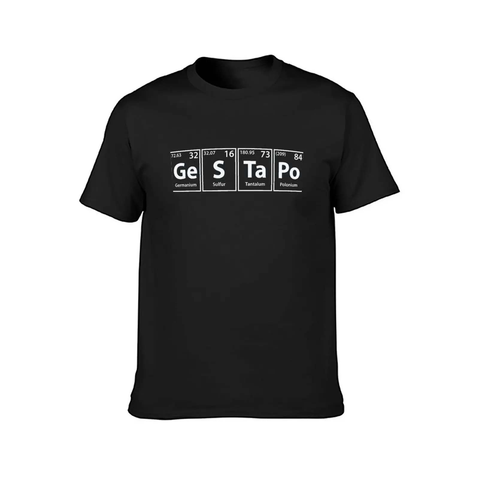 Gestapo (Ge-S-Ta-Po) Periodic Elements Spelling T-Shirt anime clothes tees tops summer tops mens graphic t-shirts funny