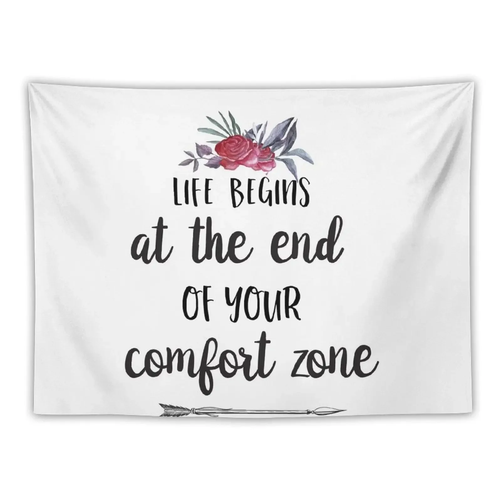 

Life Begins At The End Of Your Comfort Zone - Inspirational Quote Tapestry Living Room Decoration Wall Deco Tapestry