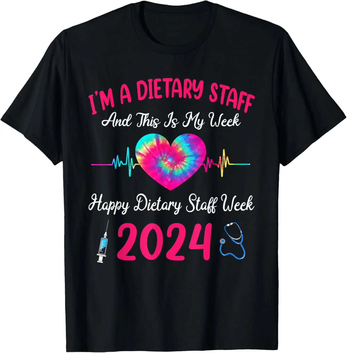 I'm A Dietary Staff This Is My Week Happy Dietary Staff Week T-Shirt