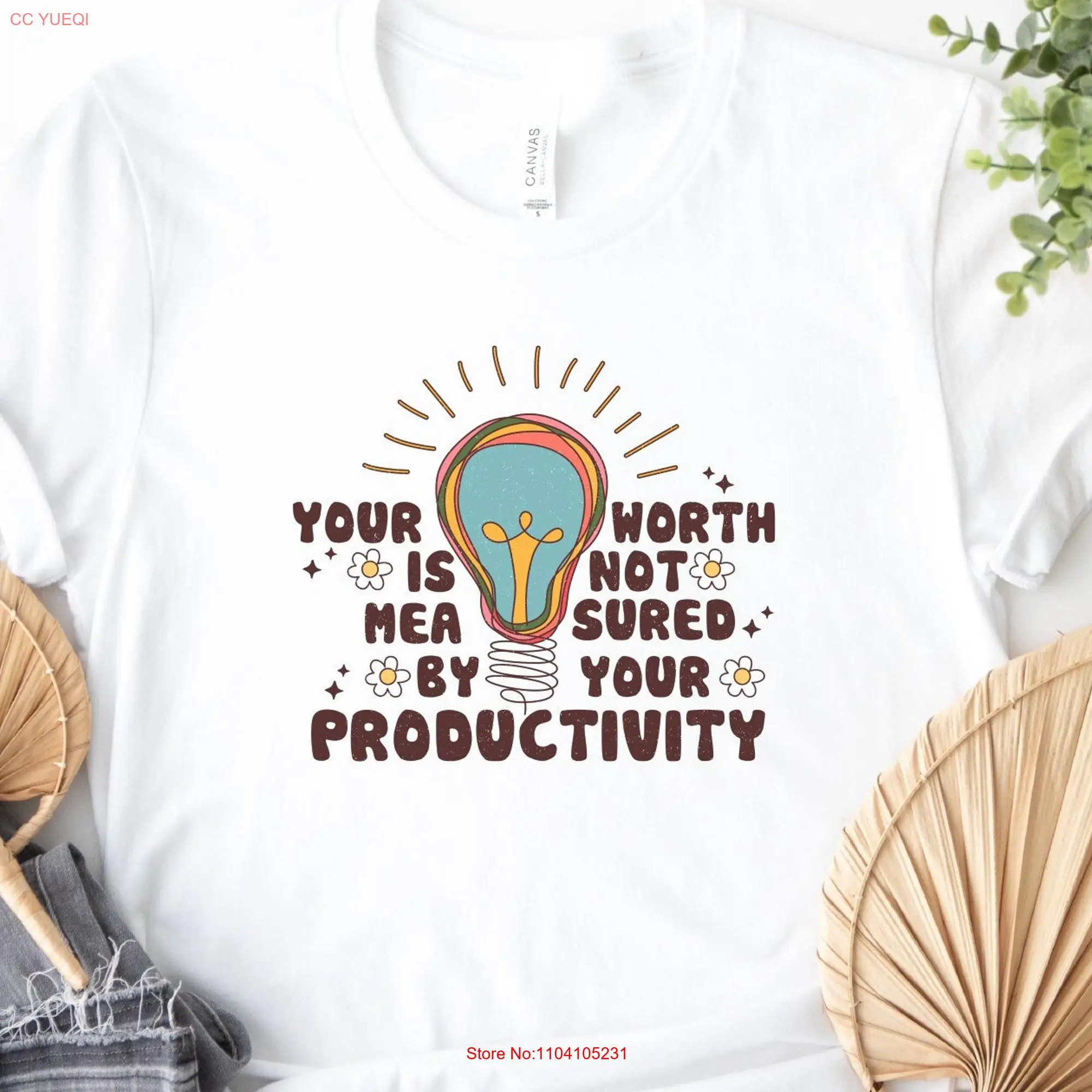 Productivity T Shirt Your Worth Is Not Measured By Validation Mental Health Matters Chronic Illness Motivation